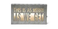 10 Inch Cut Out Tin Christmas Sign - This Is As Merry As We Get
